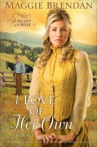 Cover of A Love of Her Own – A Novel