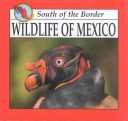 Cover of Wildlife of Mexico