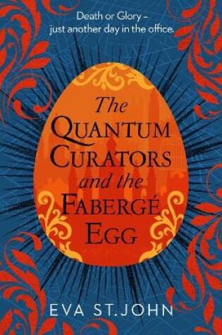 Cover of The Quantum Curators and the Fabergé Egg. LARGE PRINT