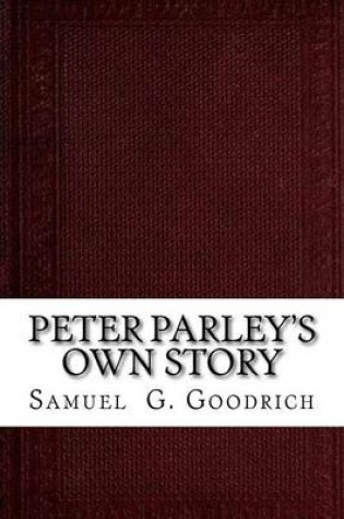 Cover of Peter Parley's Own Story