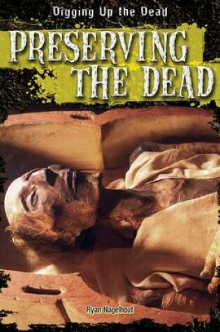 Cover of Preserving the Dead