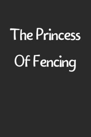 Cover of The Princess Of Fencing