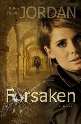 Forsaken by James David Jordan