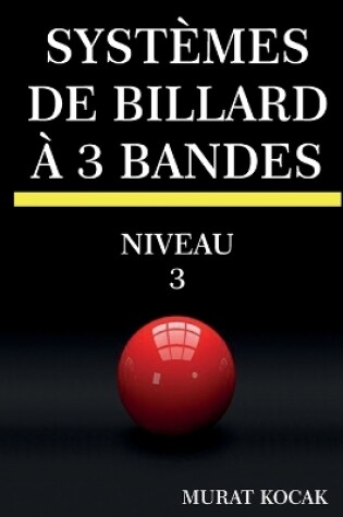 Cover of Systèmes de Billard À 3 Bandes