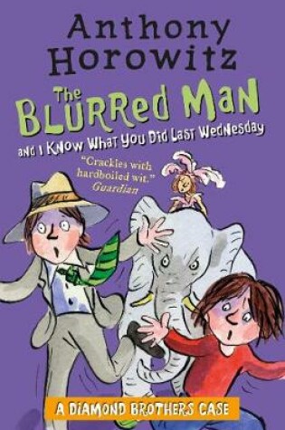 Cover of The Diamond Brothers in The Blurred Man & I Know What You Did Last Wednesday