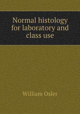 Book cover for Normal histology for laboratory and class use