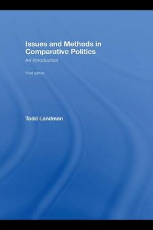 Cover of Issues and Methods in Comparative Politics