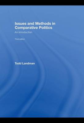 Book cover for Issues and Methods in Comparative Politics