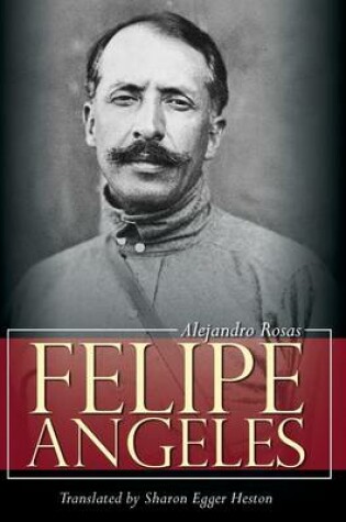 Cover of Felipe Angeles