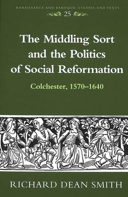 Cover of The Middling Sort and the Politics of Social Reformation
