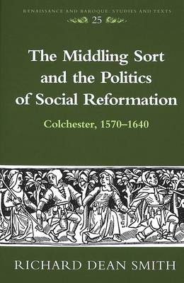 Book cover for The Middling Sort and the Politics of Social Reformation