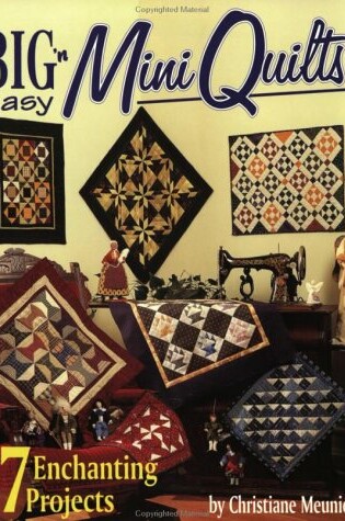 Cover of Big 'n Easy Mini Quilts