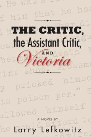 Cover of The Critic, the Assistant Critic, and Victoria