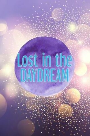 Cover of Lost In The Daydream