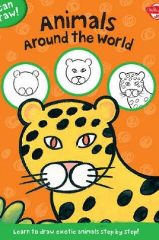 Cover of Animals Around the World (I Can Draw)