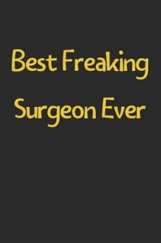 Cover of Best Freaking Surgeon Ever