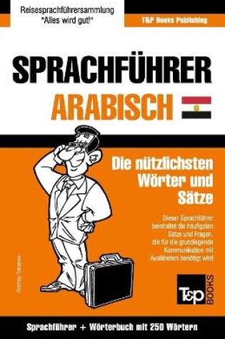 Cover of Sprachfuhrer Deutsch-AEgyptisch-Arabisch und Mini-Woerterbuch mit 250 Woertern
