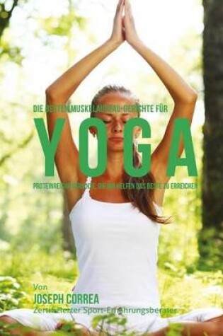 Cover of Die besten Muskelaufbau-Gerichte fur Yoga