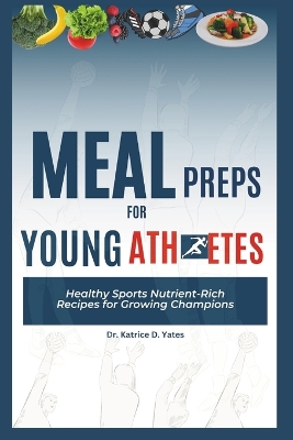 Book cover for Meal Preps for Young Athletes