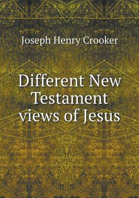 Book cover for Different New Testament views of Jesus