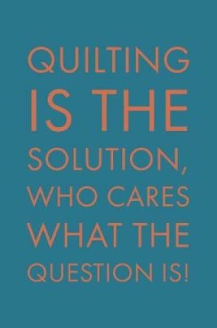 Cover of Quilting Is