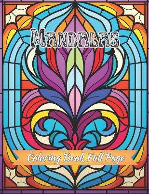 Book cover for Mandalas Coloring Book Full Page