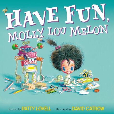 Book cover for Have Fun, Molly Lou Melon