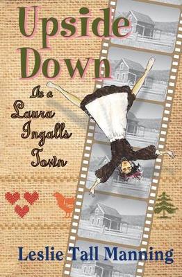 Book cover for Upside Down in a Laura Ingalls Town