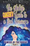 Book cover for The Midlife Cancer's Guide to a Bad Horoscope