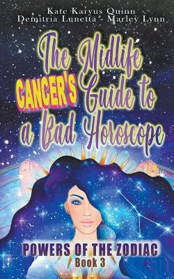 Book cover for The Midlife Cancer's Guide to a Bad Horoscope