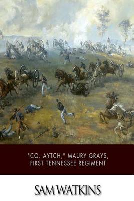 Book cover for "Co. Aytch," Maury Grays, First Tennessee Regiment