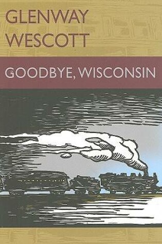 Cover of Goodbye, Wisconsin