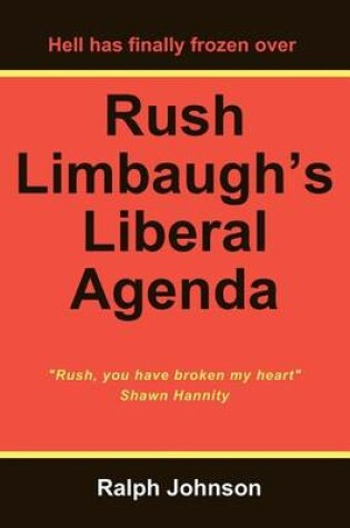 Cover of Rush Limbaugh's Liberal Agenda