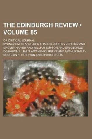 Cover of The Edinburgh Review (Volume 85); Or Critical Journal