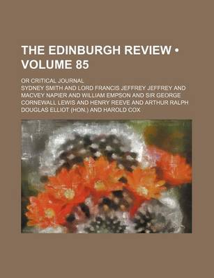 Book cover for The Edinburgh Review (Volume 85); Or Critical Journal