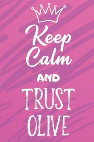 Cover of Keep Calm And Trust Olive