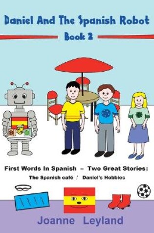 Cover of Daniel And The Spanish Robot - Book 2