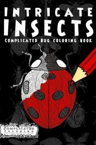 Cover of Intricate Insects