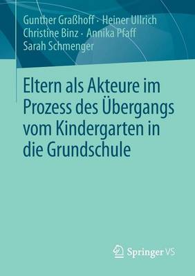 Book cover for Eltern ALS Akteure Im Prozess Des UEbergangs Vom Kindergarten in Die Grundschule