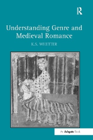 Understanding Genre and Medieval Romance