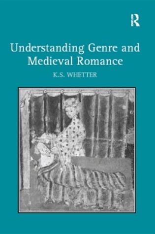 Cover of Understanding Genre and Medieval Romance