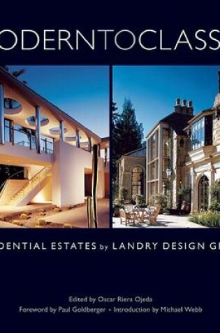 Cover of Modern to Classic: Residential Estates by Landry