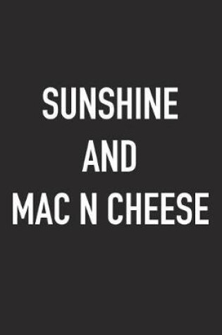 Cover of Sunshine and Mac N Cheese