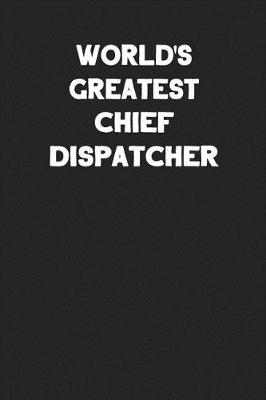 Book cover for World's Greatest Chief Dispatcher