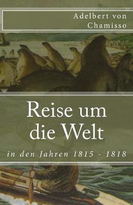 Cover of Reise um die Welt in den Jahren 1815 - 1818