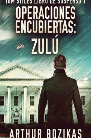 Cover of Operaciones Encubiertas - Zulú