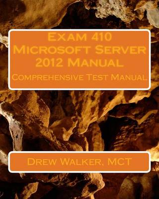 Book cover for Exam 410 Server 2012 Manual