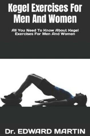 Cover of Kegel Exercises For Men And Women