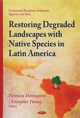 Book cover for Restoring Degraded Landscapes with Native Species in Latin America