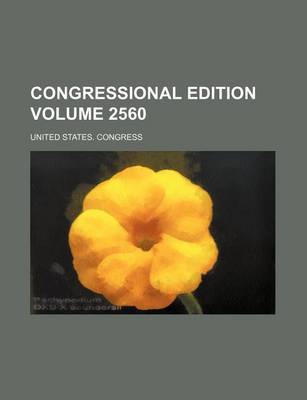 Book cover for Congressional Edition Volume 2560